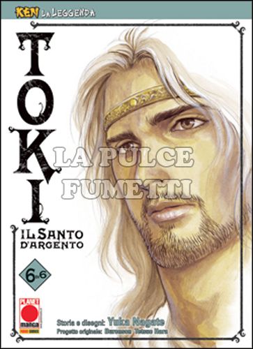KEN LA LEGGENDA # 18 - TOKI, IL SANTO D'ARGENTO 6 - EDIZIONE DELUXE